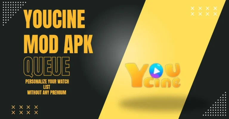 Youcine mod APK queue